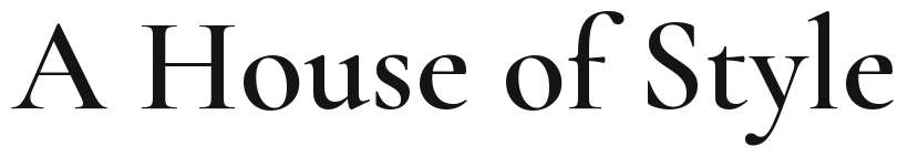A House of Style