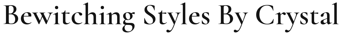 Bewitching Styles By Crystal