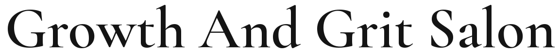 Growth And Grit Salon
